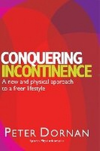 Enlarge image Cover: Conquering Incontinence - Allen & Unwin
