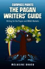 Cover: Compass Points: The Pagan Writers` Guide - Writing for the Pagan and MB&S Publications - John Hunt Publishing