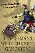 Cover: It's True! The Romans were the real gangsters (6) - A&U Children