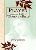 Cover: Prayer Through Eyes of Women of the Bible - Zondervan