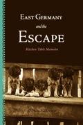 Cover: East Germany and the Escape - FriesenPress