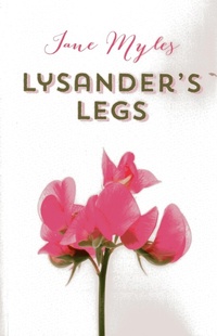 Enlarge image Cover: Lysander`s Legs - John Hunt Publishing