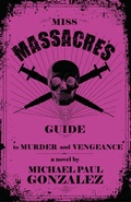 Cover: Miss Massacre's Guide to Murder and Vengeance - Perfect Edge