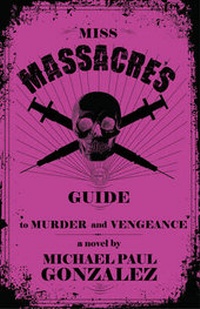 Enlarge image Cover: Miss Massacre's Guide to Murder and Vengeance - Perfect Edge