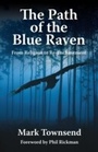 Cover: The Path of the Blue Raven - Simon + Schuster LLC