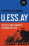Cover: U.ESS.AY - Politics and Humanity in American Film - John Hunt Publishing