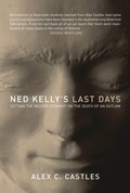 Cover: Ned Kelly's Last Days - Allen & Unwin