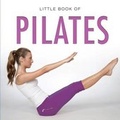 Cover: Little Book of Pilates - G2 Entertainment Ltd