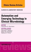 Cover: Automation and Emerging Technology in Clinical Microbiology, An Issue of Clinics in Laboratory Medicine: Volume 33-3 - Elsevier