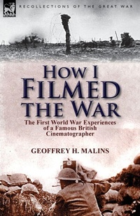 Enlarge image Cover: How I Filmed the War - Leonaur Ltd