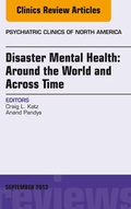Cover: Disaster Mental Health: Around the World and Across Time, An Issue of Psychiatric Clinics - Elsevier
