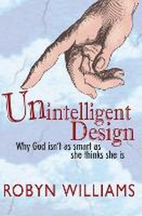 Enlarge image Cover: Unintelligent Design - Allen & Unwin