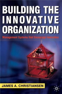 Abbildung von: Building the Innovative Organization - Palgrave Macmillan