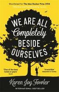 Enlarge image Cover: We Are All Completely Beside Ourselves - Serpent's Tail