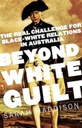 Cover: Beyond White Guilt - Allen & Unwin