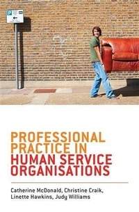 Enlarge image Cover: Professional Practice in Human Service Organisations - A&U Academic