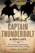 Cover: Captain Thunderbolt and His Lady - Allen & Unwin