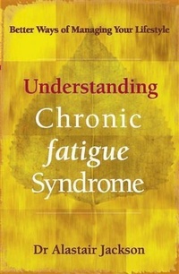 Enlarge image Cover: Understanding Chronic Fatigue Syndrome - Allen & Unwin