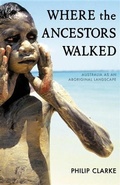 Cover: Where the Ancestors Walked - Allen & Unwin