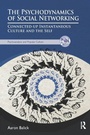 Cover: The Psychodynamics of Social Networking - Karnac Books