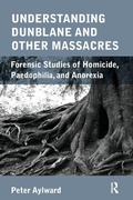 Cover: Understanding Dunblane and other Massacres - Karnac Books