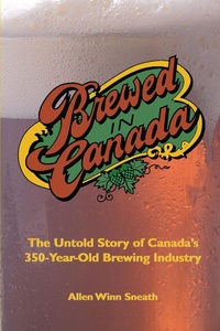 Abbildung von: Brewed in Canada - Dundurn Press