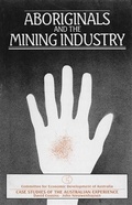 Cover: Aboriginals and the Mining Industry - A&U Academic