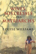 Cover: Wives, Mistresses and Matriarchs - Allen & Unwin