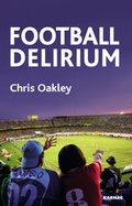 Cover: Football Delirium - Karnac Books