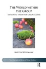 Cover: The World within the Group - Karnac Books