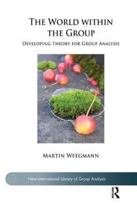 Enlarge image Cover: The World within the Group - Karnac Books