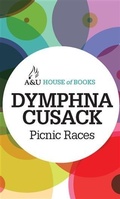 Cover: Picnic Races - A & U House of Books