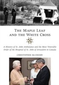 Cover: Maple Leaf and the White Cross - Dundurn