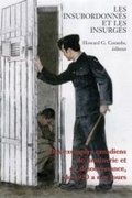 Cover: Les insubordonnes et les insurges - Dundurn