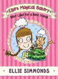 Cover: Ellie's Magical Bakery: Best Cake for a Best Friend - Red Fox