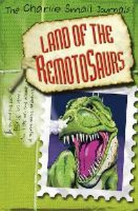 Enlarge image Cover: Charlie Small: Land of the Remotosaurs - Red Fox