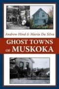 Cover: Ghost Towns of Muskoka - Dundurn