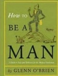 Cover: How To Be a Man Hardie Grant edition - Hardie Grant Books