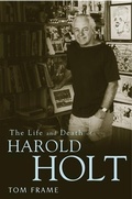 Cover: The Life and Death of Harold Holt - Allen & Unwin