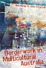 Cover: Borderwork in Multicultural Australia - A&U Academic