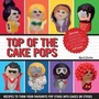 Cover: Top of The Cake Pops - Hardie Grant Books