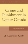 Cover: Crime and Punishment in Upper Canada - ONTARIO GENEALOGICAL SOCIETY