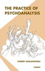Cover: The Practice of Psychoanalysis - Karnac Books