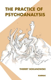 Enlarge image Cover: The Practice of Psychoanalysis - Karnac Books