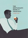 Cover: The Gentleman's Guide to Cocktails - Hardie Grant Books