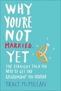 Cover: Why You're Not Married... Yet - Hardie Grant Books