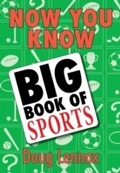 Cover: Now You Know Big Book of Sports - Dundurn Press