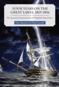 Cover: Four Years on the Great Lakes, 1813-1816 - Dundurn Press