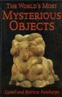 Cover: The World's Most Mysterious Objects - Dundurn Press