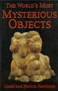 Cover: The World's Most Mysterious Objects - Dundurn Press